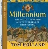 Millennium: The End of the World and the Forging of Christendom