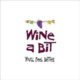"Wine a Bit, You'll Feel Better" Social Expressions Cocktail Napkins
