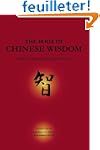 The Book of Chinese Wisdom: Stories f...