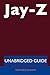 Jay-Z - Unabridged Guide
