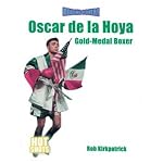 Oscar De LA Hoya: Gold-Medal Boxer (Reading Power) book cover
