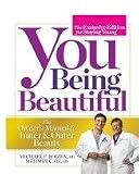 You Being Beautiful - The Exclusive Edition For Staying Young - The Owners Manual To Inner & Outer Beauty