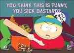 South Park You Sick Bastard Magnet SM2035