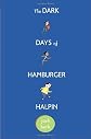 The Dark Days of Hamburger Halpin