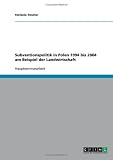 Subventionspolitik in Polen 1994 bis 2004 am Beispiel der Landwirtschaft