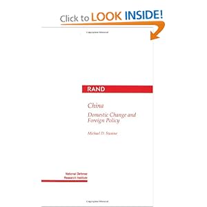 China: Domestic Change and Foreign Policy Michael Swaine