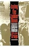 Laying the Ladder Down: The Emergence of Cultural Holism (Critical Perspectives on Modern Culture)