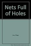 Nets full of holes