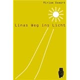 Linas Weg ins Lichtvon "Miriam Damert"