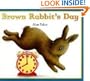 Brown Rabbit's Day (Little Rabbit Books)