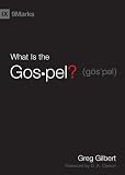 What Is the Gospel? (9Marks)