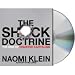Books : The Shock Doctrine: The Rise of Disaster Capitalism [ABRIDGED] [AUDIOBOOK] [CD]