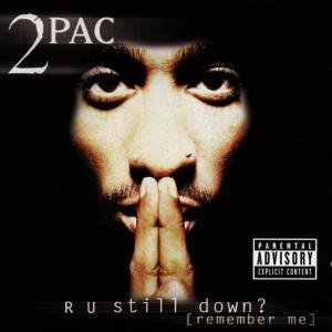 CD-Charts  Music : R U Still Down (Remember Me)