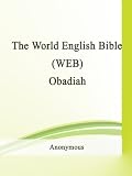 The World English Bible (WEB) Obadiah