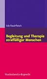 Produkt-Bild: Begleitung und Therapie straff&auml;lliger Menschen