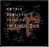 A Gothic Acoustic Tribute to Linkin Park