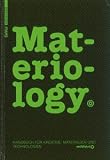 Produkt-Bild: Materiology. Handbuch f&uuml;r Kreative: Materialien und Technologien