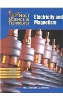 Holt science & technology: electricity and magnetism