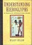 Understanding Hieroglyphs: A Quick and Simple Guide
