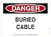 10 x 14 Standard Danger Signs- Buried Cable