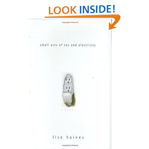 Small Acts of Sex and Electricity