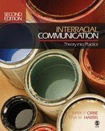 Interracial Communication Theory into Practice (Paperback, 2007) 2ND EDITION
