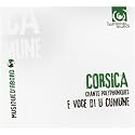 Corse / e voce di u cumune corsica - chants polyphoniques