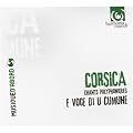 Corse / e voce di u cumune corsica - chants polyphoniques
