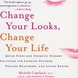 Dr. Michelle Copeland - Change Your Looks, Change Your Life Book