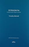Petrocratia : La d�mocratie � l'�ge du carbone