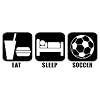 Eat Sleep Soccer Vinyl Graphic Sticker Decal