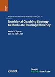 Nutritional coaching strategy to modulate training efficiency
