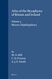 Atlas of the bryophytes of Britain and Ireland. Vol.3, Mosses (Diplolepideae)