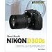 David Busch's Nikon D300S Guide to Digital SLR Photography, Softcover Book by David Busch
