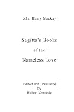  : Sagitta's Books of the Nameless Love