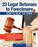 23 Legal Defenses To Foreclosure Publisher: CreateSpace