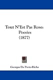 Tout N'Est Pas Rose: Poesies (1877)