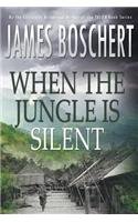 When The Jungle is Silent, by James Boschert