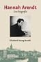 Hannah Arendt: Una Biografia (Spanish Edition)