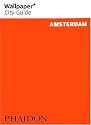 Amsterdam ("Wallpaper*" City Guides)
