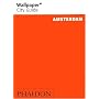 Amsterdam "Wallpaper*" City Guide ("Wallpaper*" City Guides)