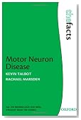 Motor Neuron Disease (The Facts)