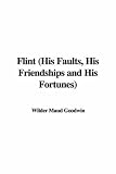 Review IndyPublish  / Flint (His Faults, His Friendships and His Fortunes)