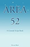 Area 52 : a comedy script book : pilot episode : it is rocket science