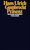 Produkt-Bild: Pr&auml;senz (suhrkamp taschenbuch wissenschaft)