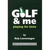 Golf and Me: Playing for Knee