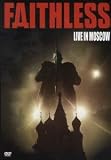 Faithless - Live In Moscow