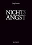 Nichtsangst. Fragmente auf Tod und Leben