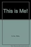 This is me! : an interactive book with photo frame