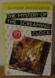 The Mystery of the Screaming Clock (The Three Investigators No. 9)